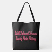 Tote Bag Well Behaved Women Rarely Make History (Dos)