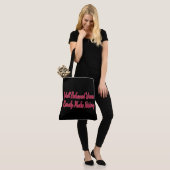 Tote Bag Well Behaved Women Rarely Make History (Sur le modèle)