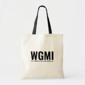 Tote Bag WGMI Nous allons rendre ça drôle NGMI Crypto NFT (Devant)
