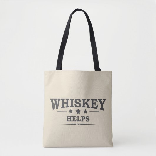 Tote Bag Whiskey aide à boire de l'alcool en disant (Devant)