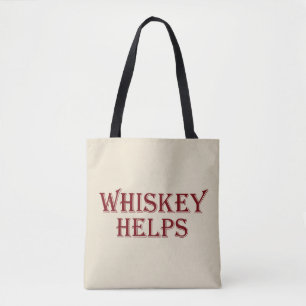 Tote Bag Whiskey aide à drôles l'alcool dit whisky citation