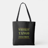 Tote Bag Whiskey Tango Foxtrot WTF (Dos)