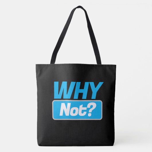 Tote Bag  why not? (Devant)