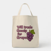 Tote Bag Will Trade Gossip for Grapes – Funny Grocery Tote  (Dos)