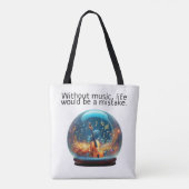 Tote Bag  Without Music life would be a mistake (Dos)