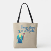 Tote Bag Wizard : Deep Sleep is a Myth (Dos)