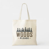 Tote Bag Woods, s'il vous plaît (Dos)