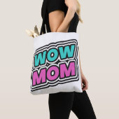 TOTE BAG WOW MOM (De près)
