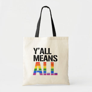 Tote Bag Y'all Means All - - Droits LGBTQ -