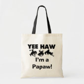 Tote Bag Yee Haw Je suis un T-shirts et cadeaux Papaw (Devant)