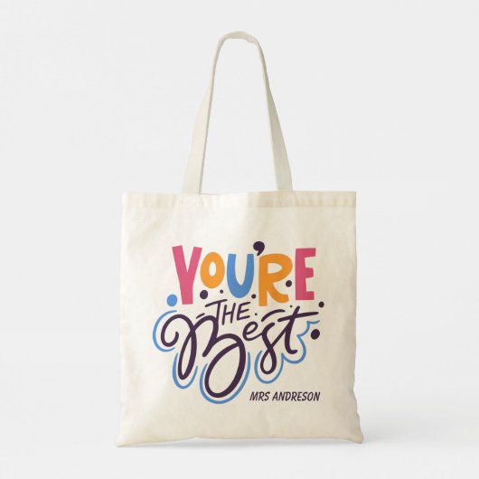 Tote Bag You are the best Modern Script Custom Name (Dos)