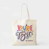 Tote Bag You are the best Modern Script Custom Name (Devant)