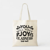 Tote Bag You Will Have Joy and Gladness Inspirational Quote (Dos)