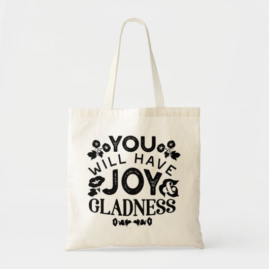 Tote Bag You Will Have Joy and Gladness Inspirational Quote (Devant)