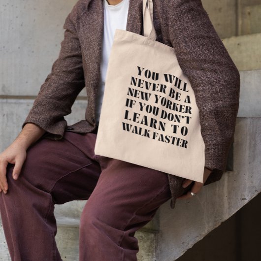Tote Bag You Will Never Be a New Yorker if You Funny NYC