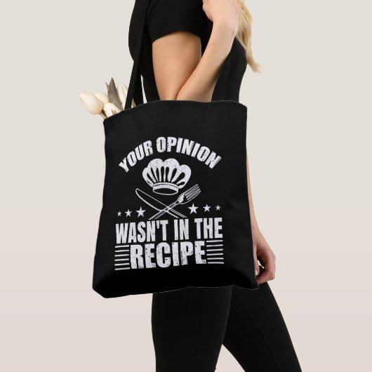 Tote Bag Your Opinion Wasn't in the Recipe Funny Saying (De près)