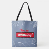 Tote Bag You're amazing ! (Devant)