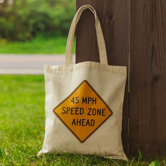 Tote Bag Zone de vitesse de 45 mi/h à l'avant du panneau de