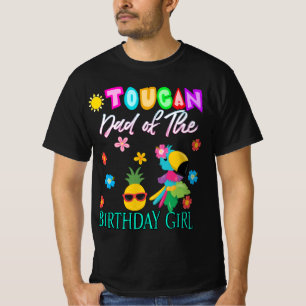 Toucan Dad of the Birthday    GirlT-Shirt T-shirt
