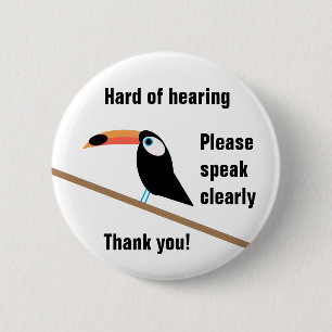 Toucan Hard Hearing Badge Ronde Button 5,7 Cm