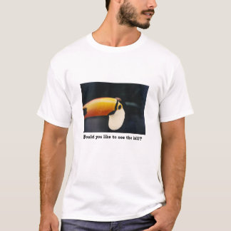 Toucan:  Wilt u de rekening zien? T-shirt