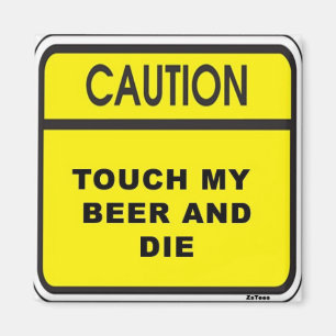 Touch Beer & Die Magneet