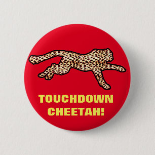 TOUCHDOWN CHEETAH! RONDE BUTTON 5,7 CM