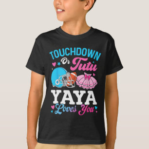 Touchdown Of Tutu Yaya Loves You Geslacht Reveal F T-shirt