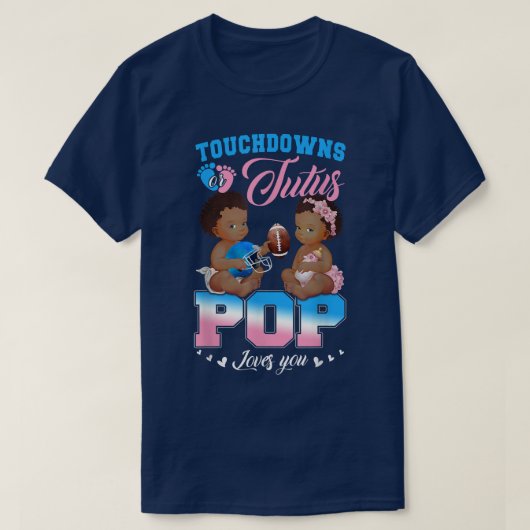 Touchdowns of Tutus POP houden van je gender T-shirt (Design voorkant)