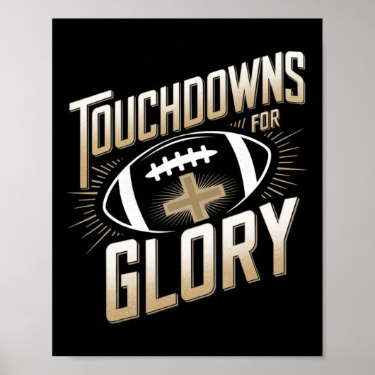 Touchdowns voor Glory Christelijk Football Mannen  Poster (Voorkant)