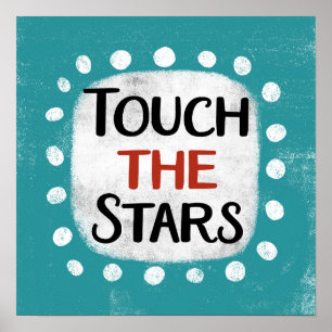 Touchez Les Étoiles Poster Wall Art