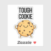 Tough Cookie Funny Cookie Pun Sticker (Vel)