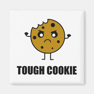 Tough Cookie Funny Magneet