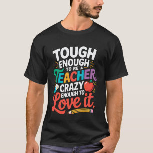 Tough genoeg om een leraar te zijn Kraai genoeg om T-shirt