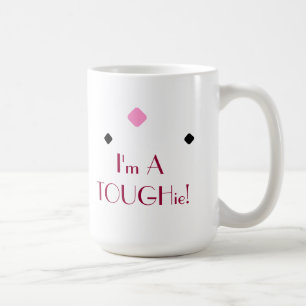 Tough TOUGHie Cute Fun Description Sterke Quote Koffiemok