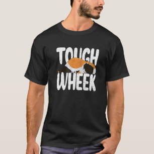 Tough Wheek Guinea Pig Puns Cute Pet Owner T-shirt
