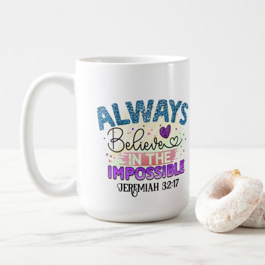Toujours croire - Mug (Avec donut)