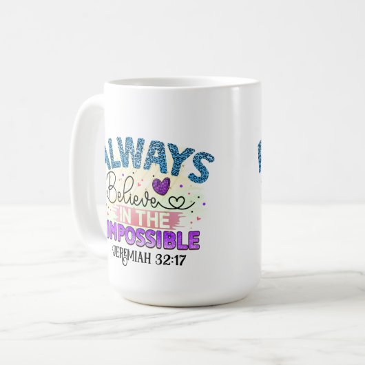 Toujours croire - Mug (Devant gauche)