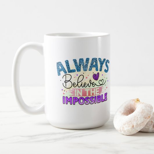 Toujours croire - Mug (Avec donut)