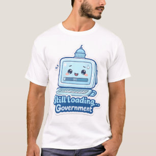 Toujours en chargement… Gouvernement T-Shirt d'h