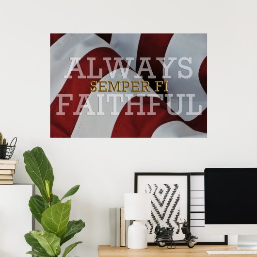 Toujours fidèle - Affiche Semper Fi (Bureau à domicile)