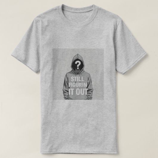 Toujours Figurin'It Out | Mystérieux Sweat - shirt (Design devant)