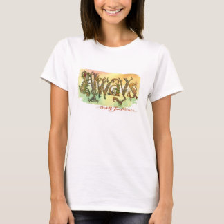 Toujours ! Le T-shirt des femmes