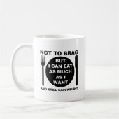 Toujours Prendre du Poids Mug Drôle (Gauche)