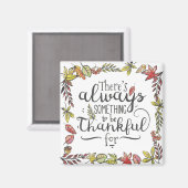 Toujours Quelque Chose À Remercier Pour | Magnet (Recto/Verso)