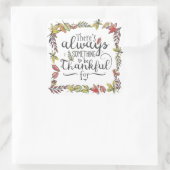 Toujours Quelque Chose À Remercier Pour | Sticker (Sac)