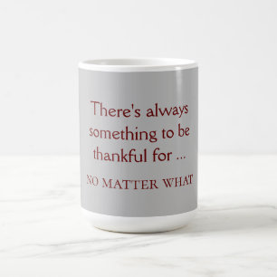 toujours reconnaissant - mug
