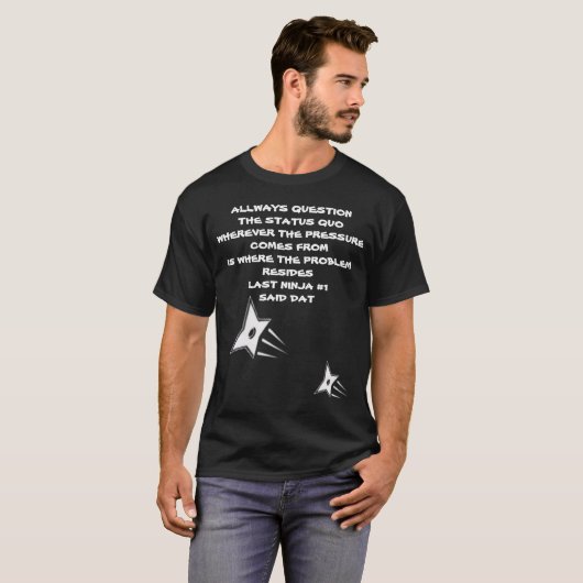 TOUJOURS REMETTRE EN QUESTION LE T-shirt STATUS QU (Devant entier)