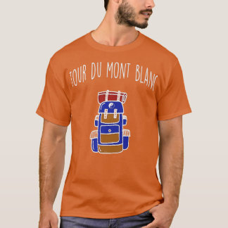Tour Du Mont Blanc Backpacking Hiking Trail T-shir T-shirt