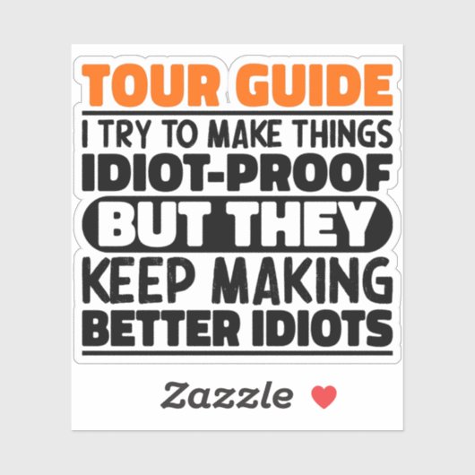 Tour Guide Ik probeer dingen grappig te maken geze Sticker (Vel)